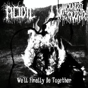 We'll Finally Be Together (feat. Wounded Masquerade)