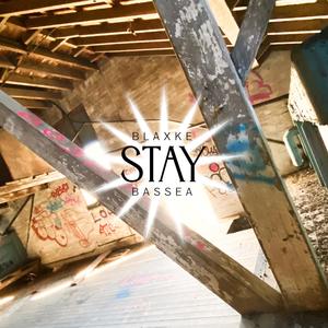 Stay (feat. bassea)