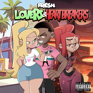 Lovers & Heartbreakers (Explicit)