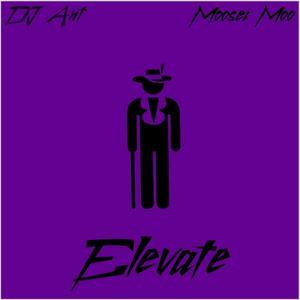 Elevate (feat. Moosei Moo) [Explicit]