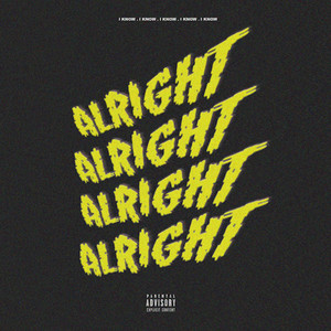 Alright (Explicit)