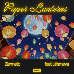 Paper Lanterns (feat. Urismeva)
