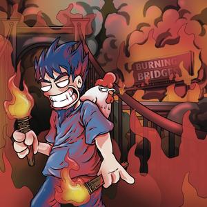 Burning Bridges (Explicit)