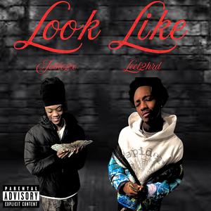 Look Like (feat. Leel2hrd) (Explicit)