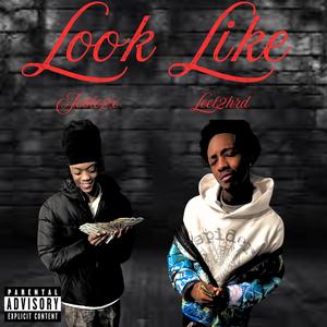 Look Like (feat. Leel2hrd) [Explicit]