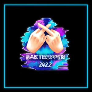 Baktroppen 2022 (feat. Kremil)