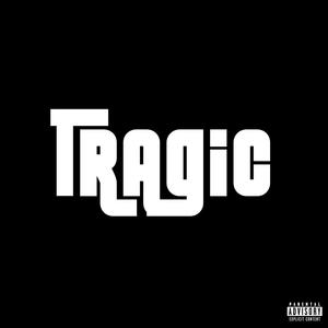 TRAGIC (feat. 13welinx, One3Gremlin & Kirsty) (Explicit)
