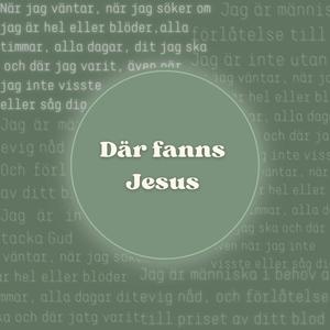 Där fanns Jesus