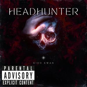 HEADHUNTER (Explicit)