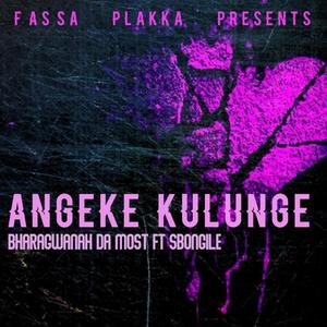 Angeke Kulunge (feat. Sbongile)