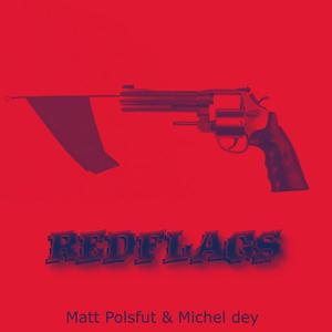 Redflags (feat. Michel Dey) ["Acoustic "Version"]