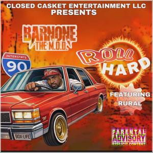 ROLL HARD (feat. RURAL) (Explicit)