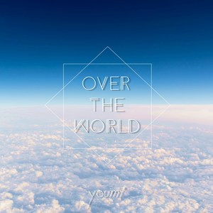 OVER THE WORLD