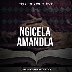 Ngicela Amandla (feat. Jojo Lorde & Prince Bulo)