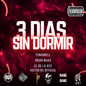 3 Días Sin Dormir (Explicit)