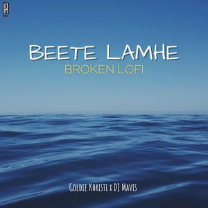 Beete Lamhe (Broken Lofi)