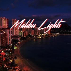 Malibu Lights(feat. Kvtie)