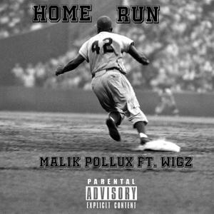 Home Run (feat. WIGZ) [Explicit]