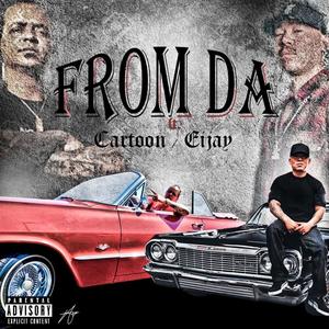 FROM DA (feat. EIJAY & CARTOON) (Explicit)