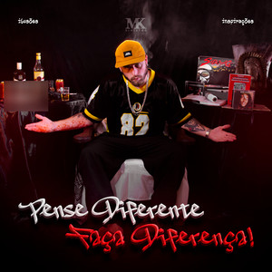 Pense Diferente, Faça Diferença! (Explicit)