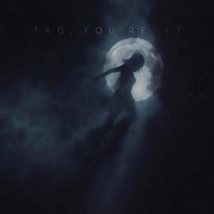 Tag, You're It (Explicit)