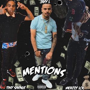 Mentions (feat. Tiny Savage & Meazzy Loc) [Explicit]