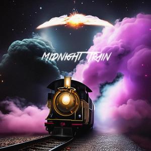 Midnight Train (Explicit)