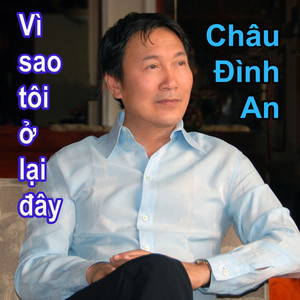 Vì sao tôi ở lại đây
