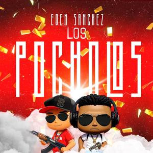 Los Pocholos (Explicit)