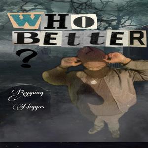 Who better? (Explicit)