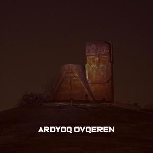 Ardyoq Ovqeren (feat. B58) [Explicit]