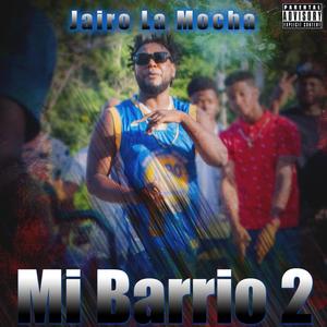 Mi Barrio 2 (Explicit)