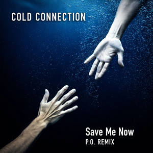 Save Me Now (P.O. Remix)