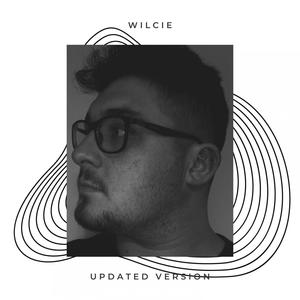 Wilcie. - Updated Version (Explicit)