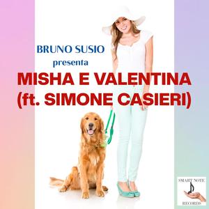 Misha e Valentina (feat. Simone Casieri)