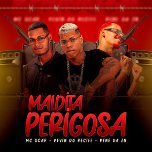 Maldita Perigosa (Explicit)