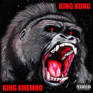 King Kong (Explicit)