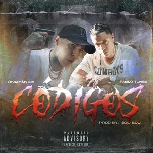Codigos (feat. Sou B & Pablo Tunes) (Explicit)