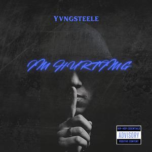 I'm hurting (Explicit)