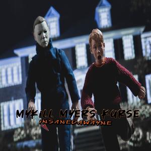 MyKill Myers kurse (Radio Edit) [Explicit]