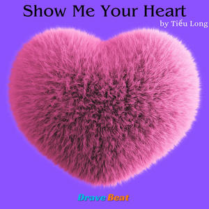 Show Me Your Heart (feat. DraveBeat) (Instruments)