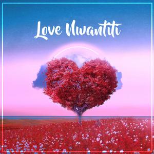 Love Nwantiti