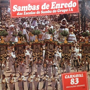 Sambas de Enredo Das Escolas De Samba Do Grupo 1A - Carnaval 83