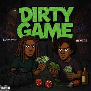 Dirty Game (GOYA) . (feat. That's Benzzz)