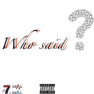 Who Said? (Explicit)