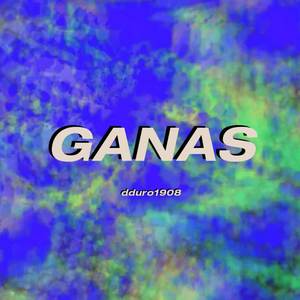 GANAS