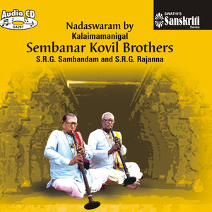 Nadaswaram By Kalaimamanigal Sembanar Kovil Brothers