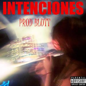 INTENCIONES (feat. Blutt) (Explicit)