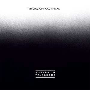 Trivial Optical Tricks