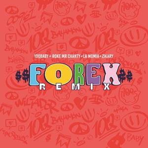 Forex (Remix) [Explicit]